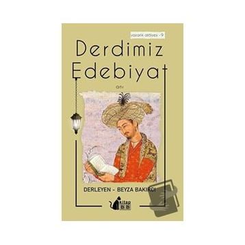 Derdimiz Edebiyat - Beyza Bakırcı