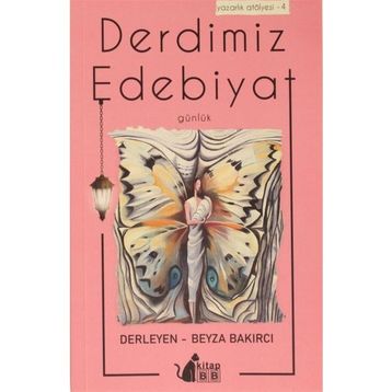 Derdimiz Edebiyat - Beyza Bakırcı