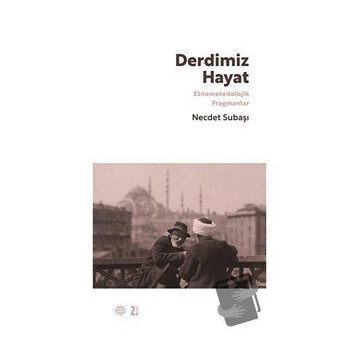 Derdimiz Hayat - Necdet Subaşı