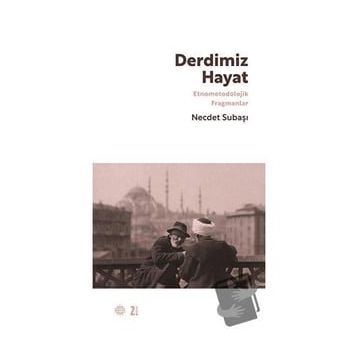 Derdimiz Hayat - Necdet Subaşı