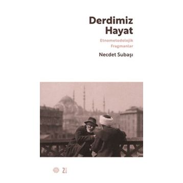 Derdimiz Hayat - Necdet Subaşı