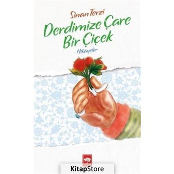Derdimize Çare Bir Çiçek - Sinan Terzi
