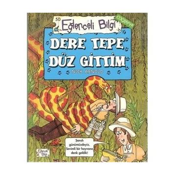 DERE TEPE DÜZ GITTIM - NICK ARNOLD