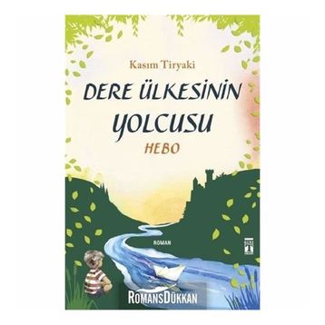 Dere Ülkesinin Yolcusu - Hebo - Kasım Tiryaki