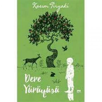 Dere Yürüyüşü-Kasım Tiryaki