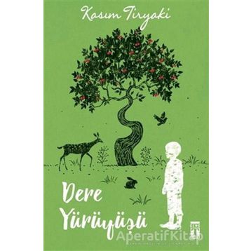 Dere Yürüyüşü-Kasım Tiryaki