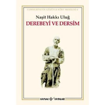 DEREBEYI VE DERSIM - NAŞİT HAKKI ULUĞ