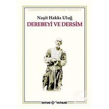 DEREBEYI VE DERSIM - NAŞİT HAKKI ULUĞ
