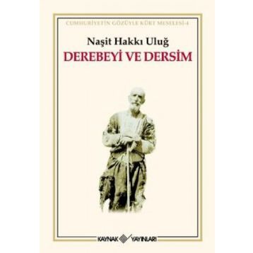 DEREBEYI VE DERSIM - NAŞİT HAKKI ULUĞ