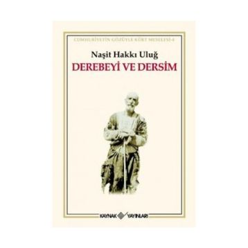 DEREBEYI VE DERSIM - NAŞİT HAKKI ULUĞ