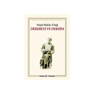 DEREBEYI VE DERSIM - NAŞİT HAKKI ULUĞ