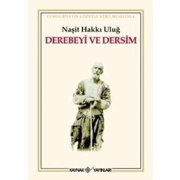 DEREBEYI VE DERSIM - NAŞİT HAKKI ULUĞ