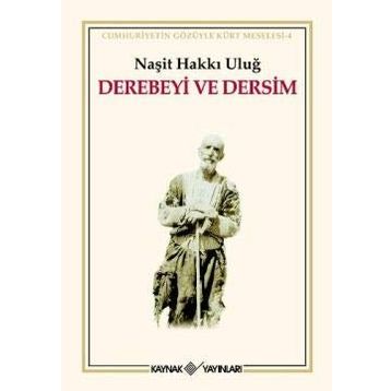 DEREBEYI VE DERSIM - NAŞİT HAKKI ULUĞ