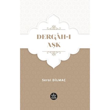 Dergah-ı Aşk - Serol Dilmaç