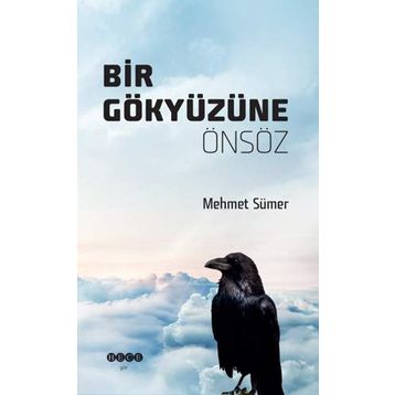 Dergi Bir Gökyüzüne Önsöz - Mehmet Sümer