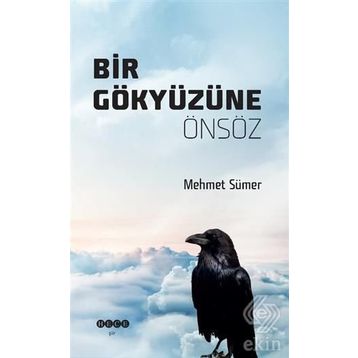 Dergi Bir Gökyüzüne Önsöz - Mehmet Sümer