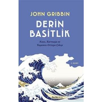 Derin Basitlik / John Gribbin / Alfa Yayınları