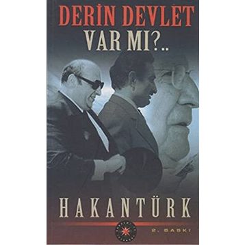 Derin Devlet Var mı?.. - Hakan Türk