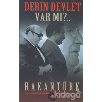 Derin Devlet Var mı?.. - Hakan Türk
