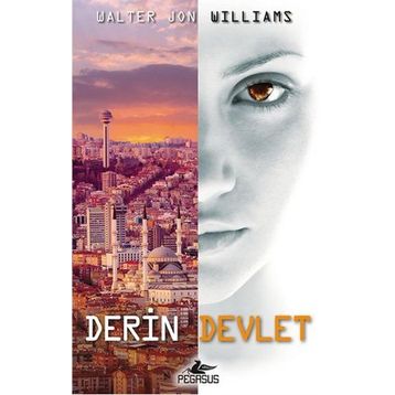 Derin Devlet - Walter Jon Williams