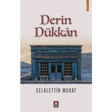 Derin Dükkan - Celalettin Murat