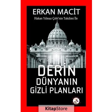 Derin Dünyanın Gizli Planları - Erkan Macit