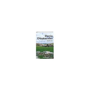 Derin Düşünceler - Muzaffer Bolat