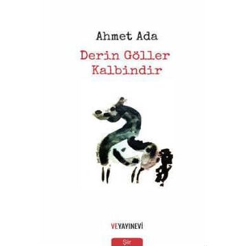 Derin Göller Kalbindir - Ahmet Ada