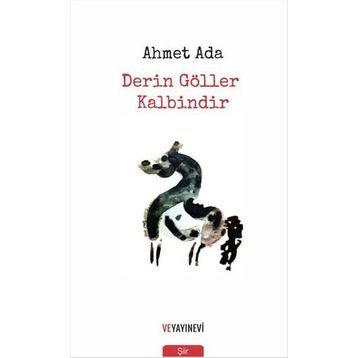 Derin Göller Kalbindir - Ahmet Ada