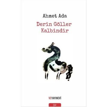 Derin Göller Kalbindir - Ahmet Ada