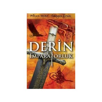 DERIN İMPARATORLUK - ORKUN UÇAR; SAYGIN ERSIN