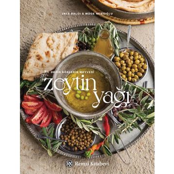 Derin Köklerin Meyvesi - Zeytinyağı - Jale Balcı