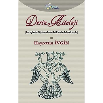 Derin Mitoloji - Hayrettin İvgin
