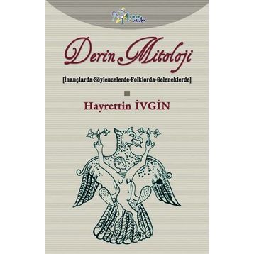 Derin Mitoloji - Hayrettin İvgin