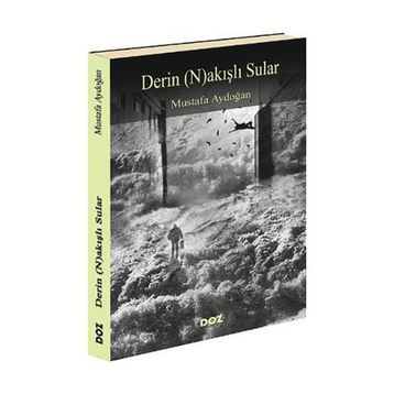 DERIN (N)AKIŞLI SULAR - MUSTAFA AYDOĞAN