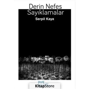 Derin Nefes Sayıklamalar - Serpil Kaya