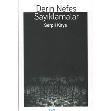 Derin Nefes Sayıklamalar - Serpil Kaya
