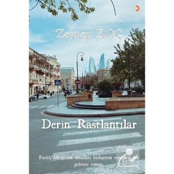 Derin Rastlantılar - Zeynep Koç