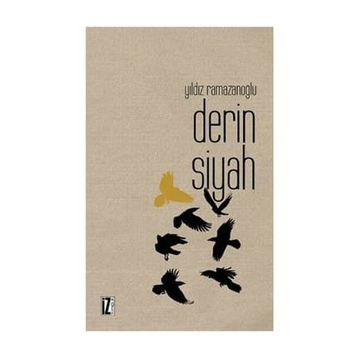 DERIN SIYAH - YILDIZ RAMAZANOĞLU