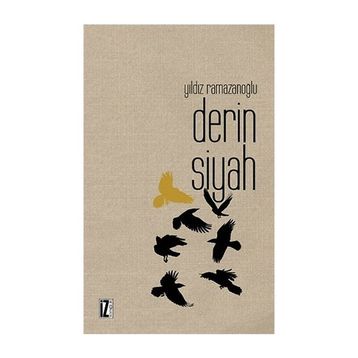 DERIN SIYAH - YILDIZ RAMAZANOĞLU