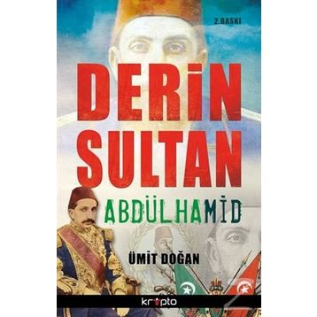 Derin Sultan Abdülhamid - Ümit Doğan