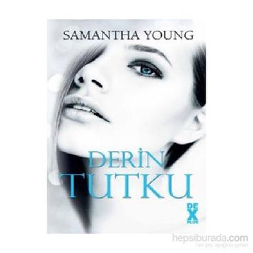 Derin Tutku - Samantha Young