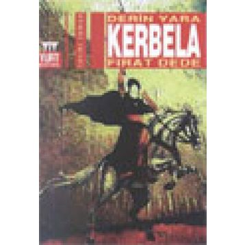 DERIN YARA KERBELA - FIRAT DEDE