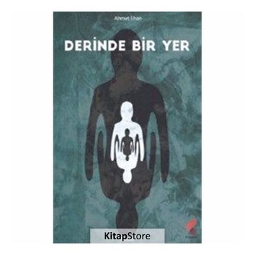 Derinde Bir Yer - Ahmet İlhan