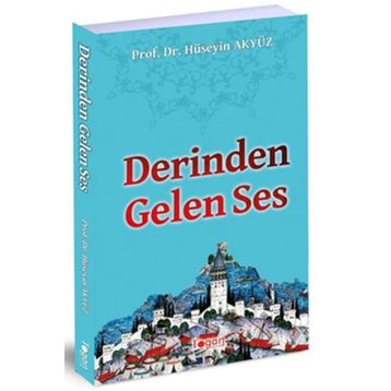 Derinden Gelen Ses - Hüseyin Akyüz