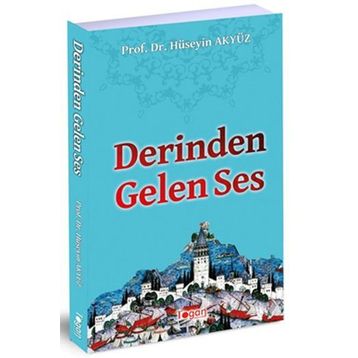 Derinden Gelen Ses - Hüseyin Akyüz