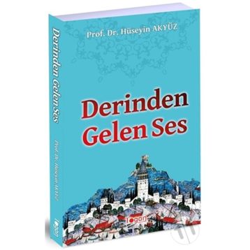 Derinden Gelen Ses - Hüseyin Akyüz