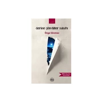 Derine Gömdüler Sabahı - Özge Sönmez