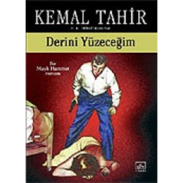 DERINI YÜZECEĞİM - KEMAL TAHIR