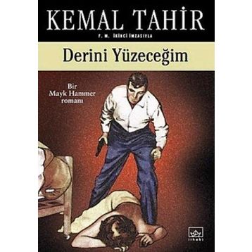 DERINI YÜZECEĞİM - KEMAL TAHIR